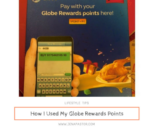 How I Used My Globe Rewards Points for the First Time Jena